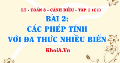 Cách chia đa thức cho đơn thức, Các phép tính với đa thức nhiều biến? Toán 8 bài 2 c1cd1